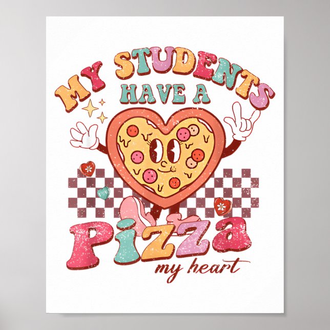 Groovy My Students Have Zza Of My Heart Teacher Va Poster (Front)