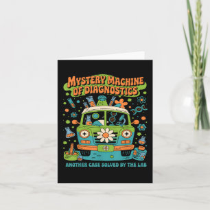 Groovy Mystery Machine Of Diagnostics Lab Tech Lab Card