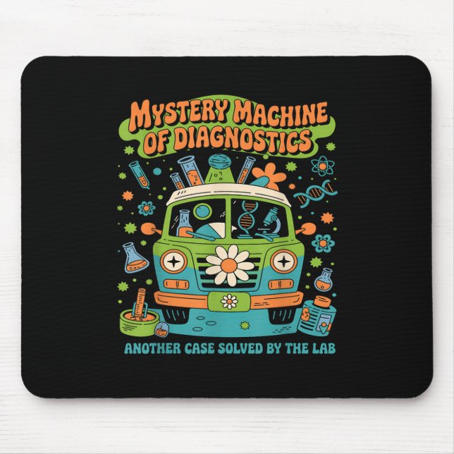 Groovy Mystery Machine Of Diagnostics Lab Tech Lab Mouse Pad (Front)