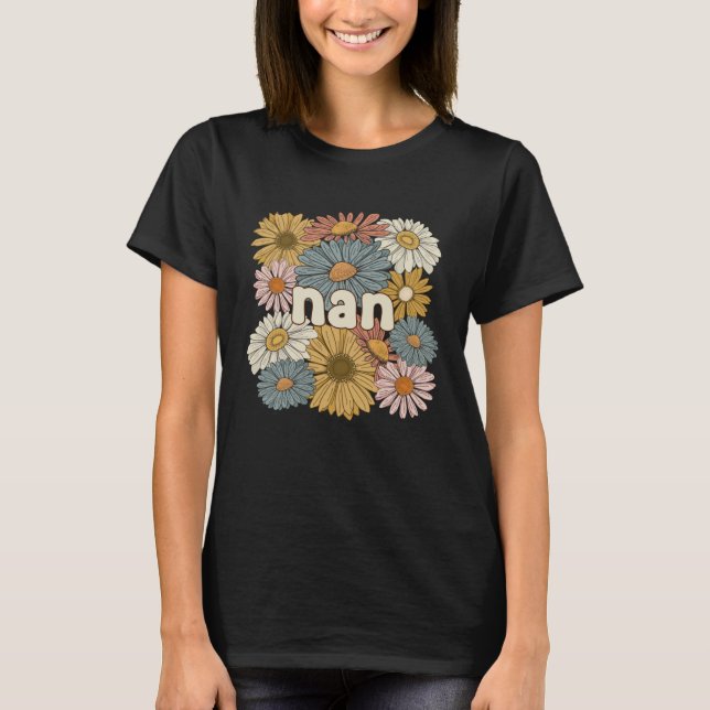 Groovy Nan Grandmother Flowers Nan Grandma T-Shirt (Front)