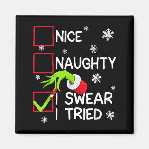 Groovy Naughty I Swear I Tried Christmas Xmas Men  Magnet