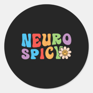 Groovy Neurospicy - Neurodivergent Adhd Asd Autism Classic Round Sticker