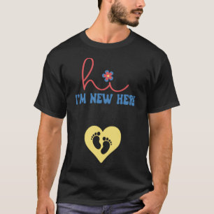 Groovy New Mum Hi I m New Here Pregnancy Announce T-Shirt