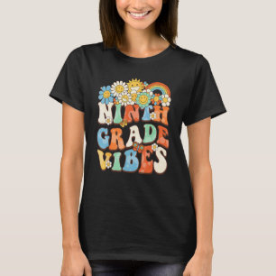 Groovy Ninth Grade Vibes Retro Teacher First Day O T-Shirt