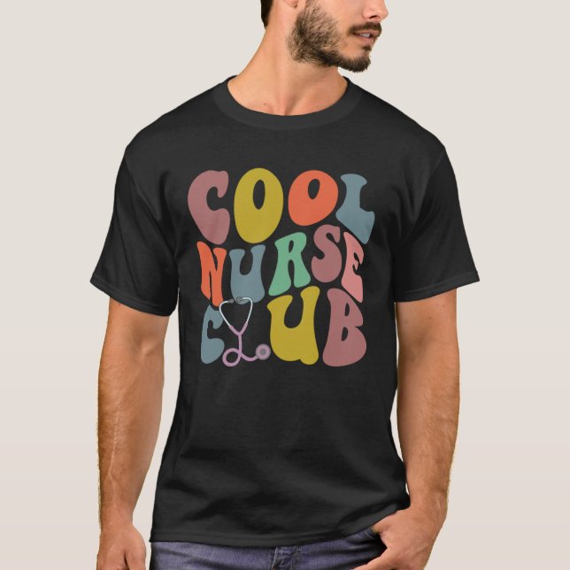 Groovy Nurse Cool Nurse Club School Nurse RN ICU E T-Shirt (Front)