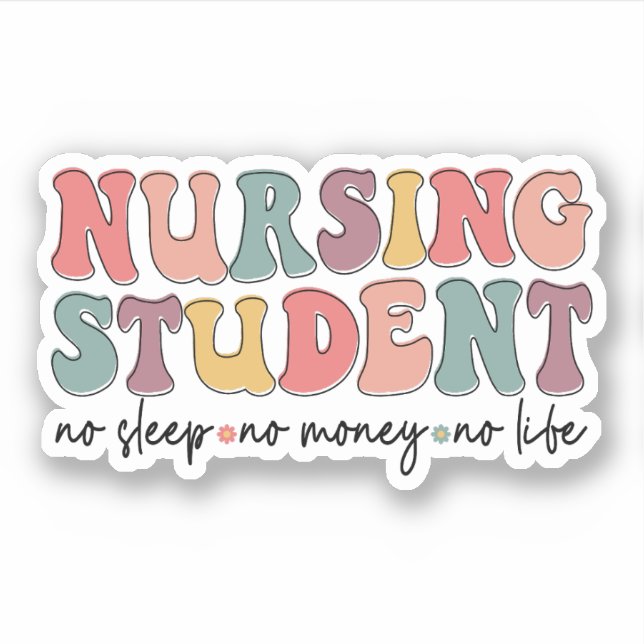 Groovy Nursing Student No Sleep No Money No Life (Front)