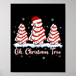 Groovy Oh Christmas Tree Cakes Debbie Beckey Jen C Poster