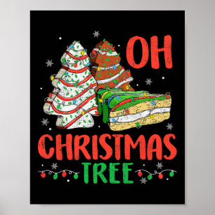 Groovy Oh Christmas Tree Cakes Debbie Becky Jen Ca Poster
