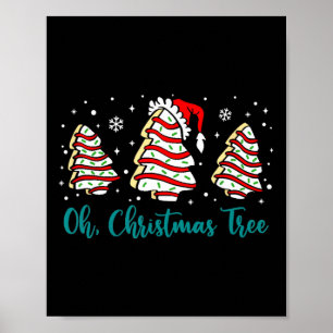 Groovy Oh Christmas Tree Cakes Debbie Becky Jen Ca Poster