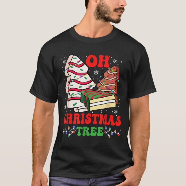 Groovy Oh Christmas Tree Cakes Debbie Becky Jen Ca T-Shirt (Front)