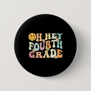 Groovy Oh Hey 4th Fourth Grade Back To School Teac 6 Cm Round Badge