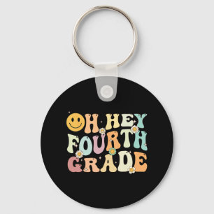 Groovy Oh Hey 4th Fourth Grade Back To School Teac Key Ring
