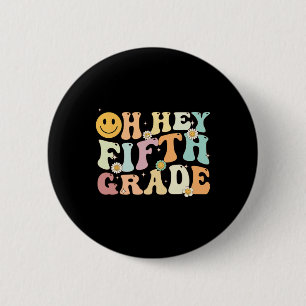 Groovy Oh Hey 5th Fifth Grade Back To School Teach 6 Cm Round Badge