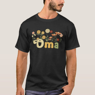 Groovy Oma Grandmother Flowers Oma Grandma T-Shirt