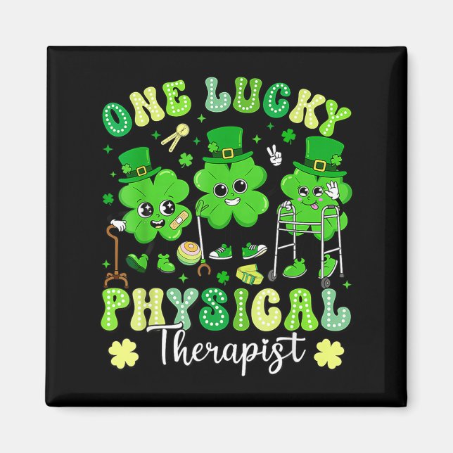 Groovy one lucky physical therapist st patrick's magnet (Front)