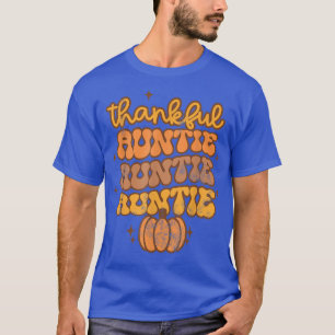 Groovy One Thankful Auntie Pumpkin Season Fall Tha T-Shirt