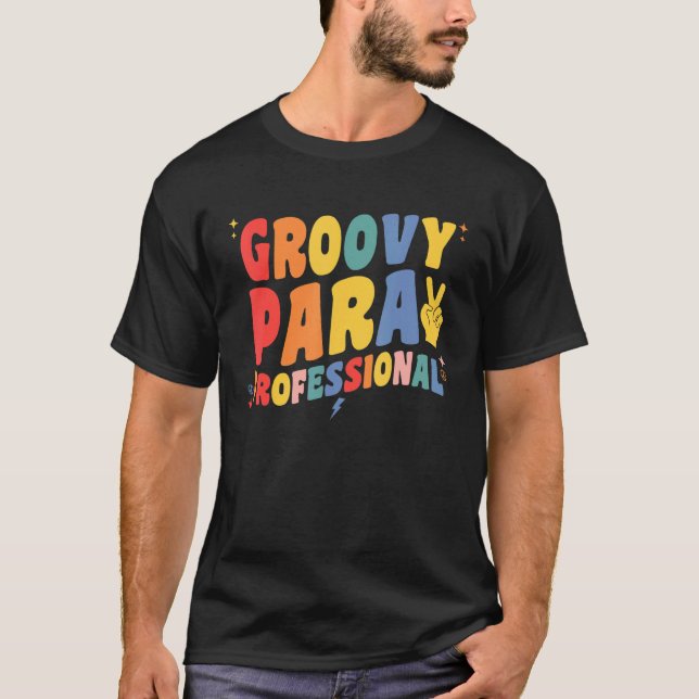 Groovy Paraprofessional Retro Para Pro Professiona T-Shirt (Front)