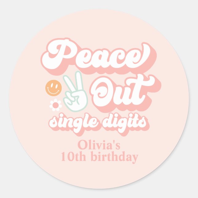 Groovy Peace Out Single Digits 10th Birthday Classic Round Sticker (Front)