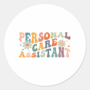 Groovy Personal Care Assistant PCA Nurse Classic Round Sticker