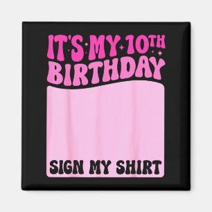 Groovy Pink 10th Birthday Girl Party Sign Shirt Magnet