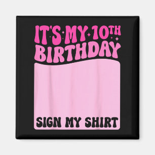 Groovy Pink 10th Birthday Girl Party Sign Shirt Magnet