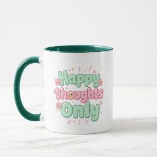 Groovy Pink and Green "Happy Thoughts Only" Mug
