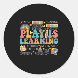 Groovy Play Is Learning Kindergarten Teacher Appre Classic Round Sticker