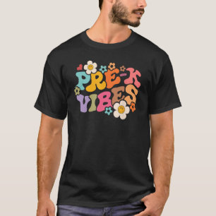 Groovy Pre K Vibes Happy First Day Back To School  T-Shirt