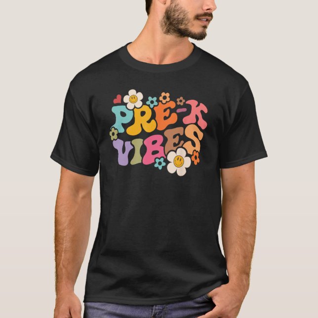 Groovy Pre K Vibes Happy First Day Back To School  T-Shirt (Front)