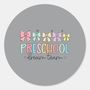 Groovy Preschool Dream Team Coquette Back To Classic Round Sticker