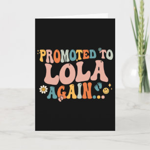 Groovy Promoted To Lola Again Fathers Day Card