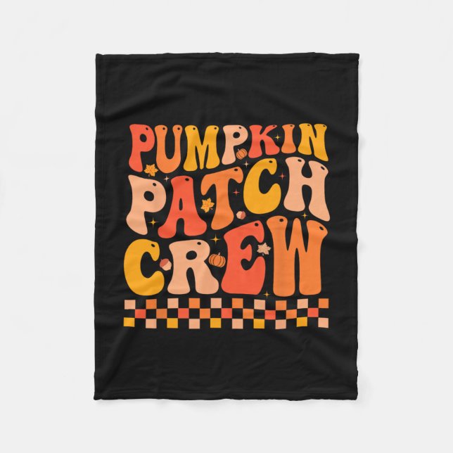 Groovy Pumpkin Patch Crew Fall Vibes Autumn Thanks Fleece Blanket (Front)