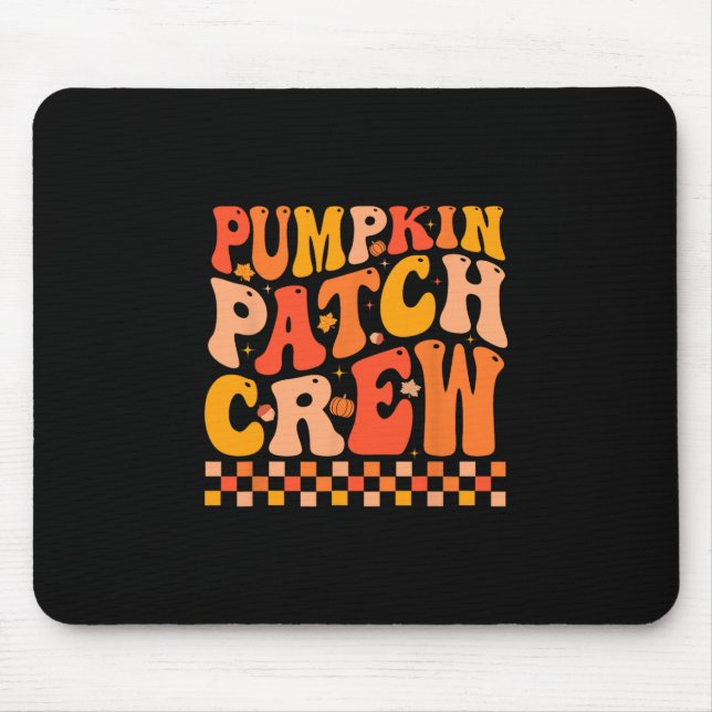 Groovy Pumpkin Patch Crew Fall Vibes Autumn Thanks Mouse Pad (Front)