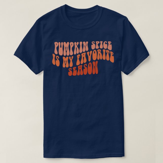 Groovy Pumpkin Spice Is My Favourite Season Fall V T-Shirt (Design Front)