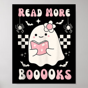 Groovy Read More Books Cute Ghost Boo Funny Hallow Poster