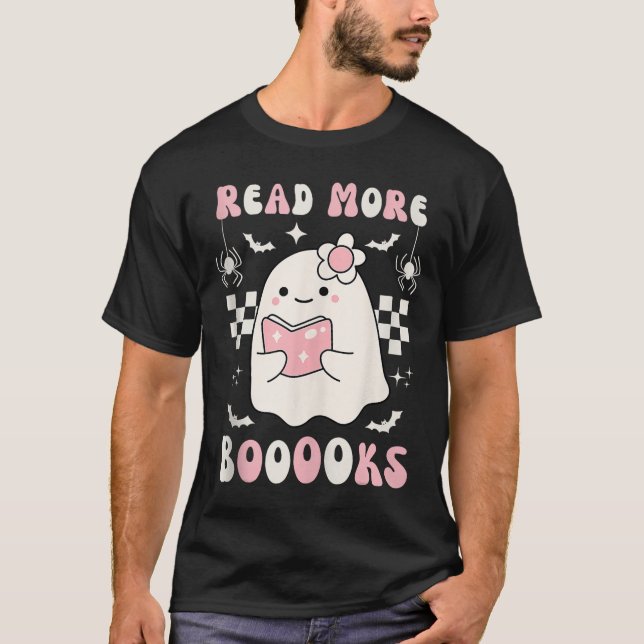Groovy Read More Books Cute Ghost Boo Funny Hallow T-Shirt (Front)