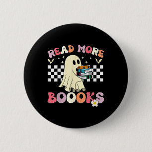 Groovy Read More Books Cute Ghost Boo Funny Kids H 6 Cm Round Badge