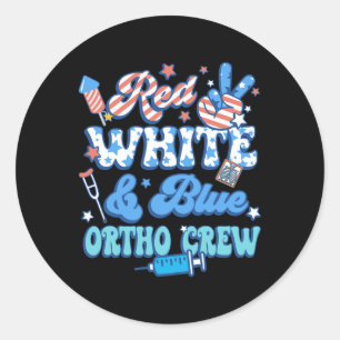 Groovy Red White Blue Ortho Crew Ortho Nurse 4th O Classic Round Sticker