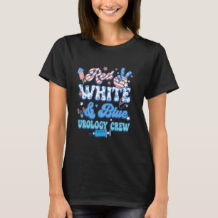 Groovy Red White Blue Urology Crew Urology Nurse 4 T-Shirt