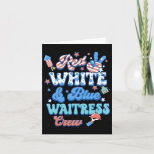 Groovy Red White Blue Waitress Crew 4th Of July  Card