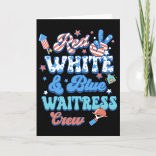 Groovy Red White Blue Waitress Crew 4th Of July  Card