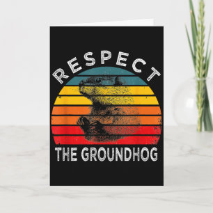Groovy Respect The Groundhog Day Funny Quote Meteo Card