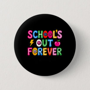 Groovy Retired Teacher Schools Out Forever 6 Cm Round Badge