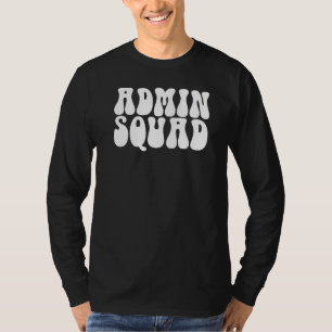 Groovy Retro Admin Squad School Secretary Retro Of T-Shirt