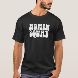 Groovy Retro Admin Squad School Secretary Retro Of T-Shirt