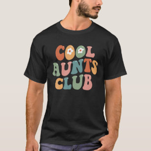 Groovy Retro Cool Aunts Club Funny Aunt Mothers Da T-Shirt