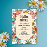 Groovy Retro Hippie Flower Hello Sixty Birthday  Invitation<br><div class="desc">Groovy Retro Hippie Flower on White Backdrop Birthday Invitation.</div>