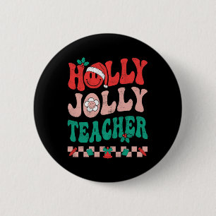 Groovy Retro Holly Xmas Jolly Teacher Christmas Vi 6 Cm Round Badge