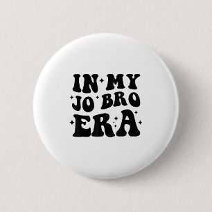 Groovy Retro In My Jo Bro Era Funny Womens Mens 6 Cm Round Badge