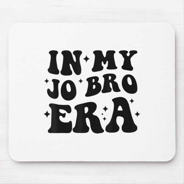Groovy Retro In My Jo Bro Era Funny Womens Mens  Mouse Pad (Front)